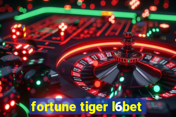 fortune tiger l6bet