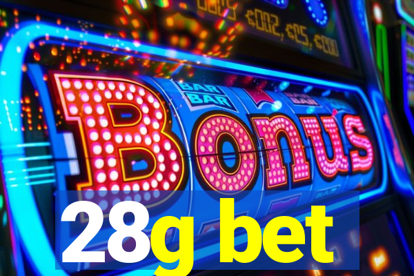 28g bet