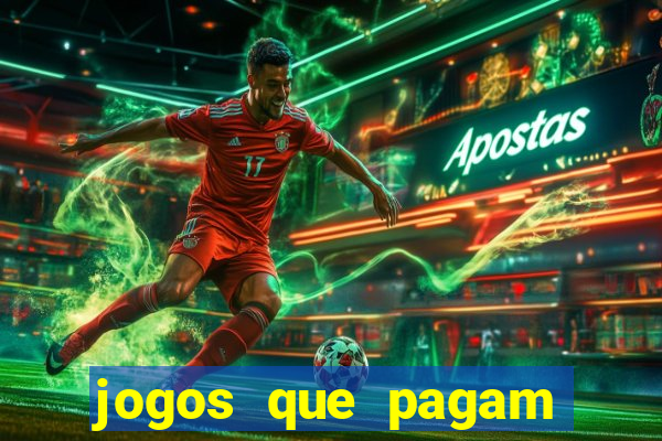jogos que pagam dinheiro de verdade sem precisar depositar