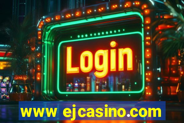 www ejcasino.com