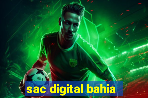 sac digital bahia