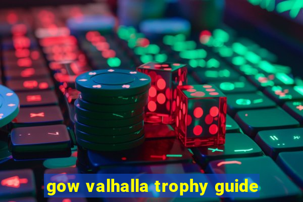 gow valhalla trophy guide