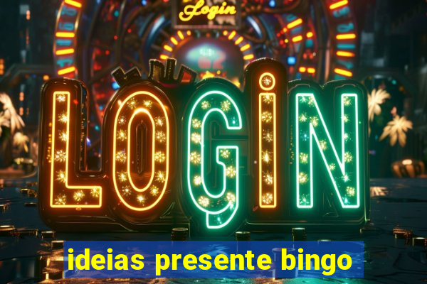 ideias presente bingo
