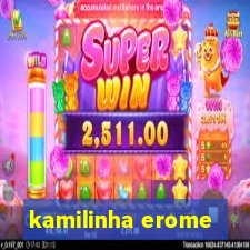 kamilinha erome