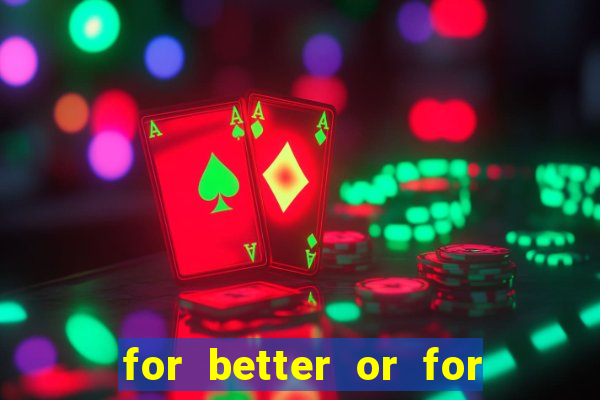 for better or for worse manhwa