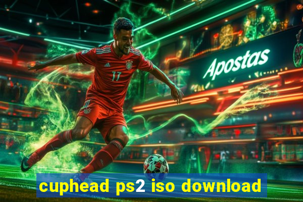 cuphead ps2 iso download