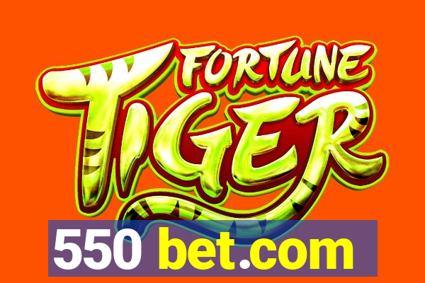 550 bet.com