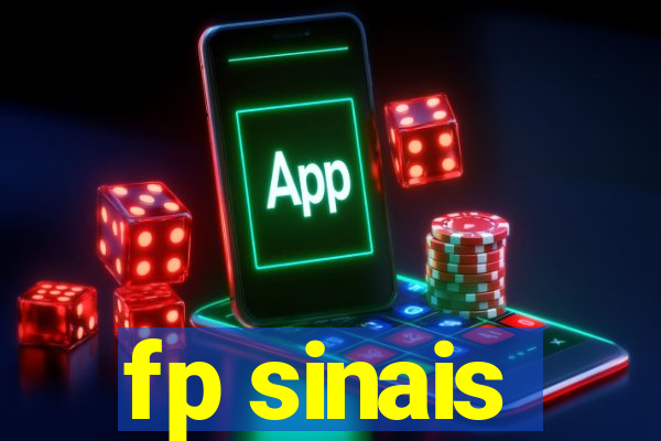 fp sinais
