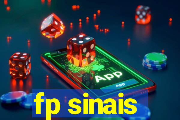 fp sinais