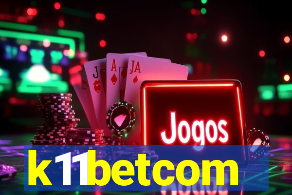 k11betcom