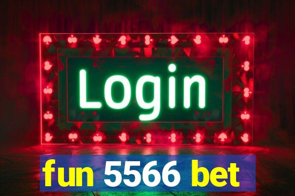 fun 5566 bet