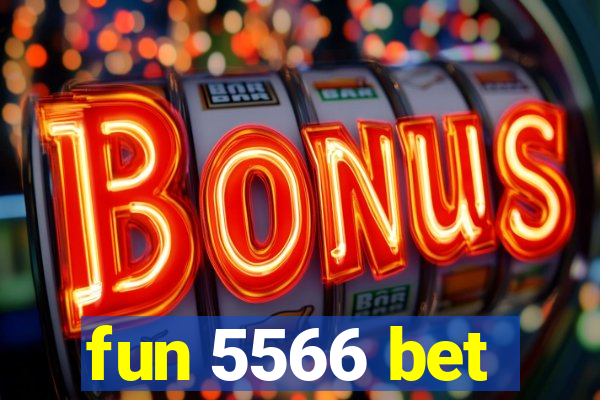fun 5566 bet