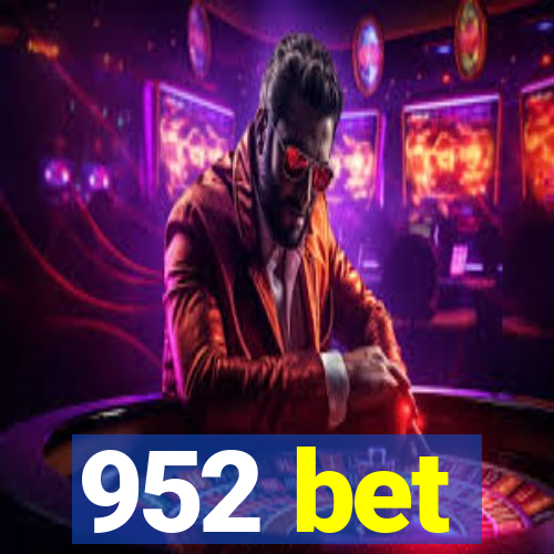 952 bet