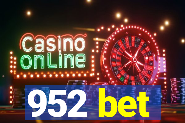 952 bet