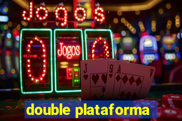 double plataforma