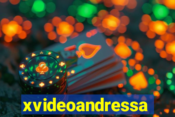 xvideoandressa