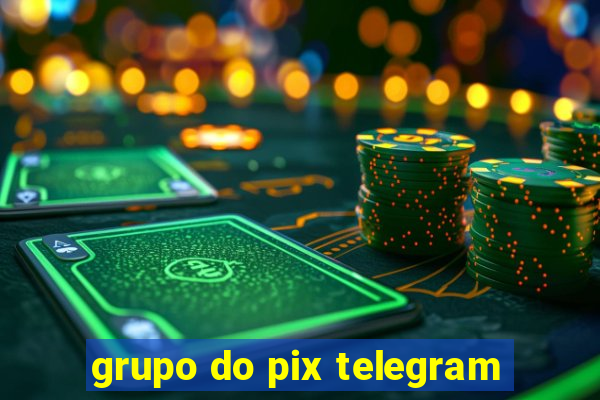 grupo do pix telegram