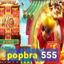popbra 555