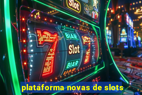 plataforma novas de slots