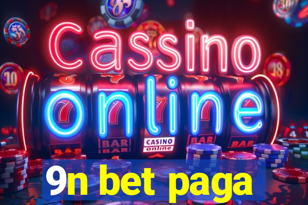 9n bet paga