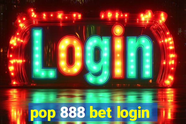 pop 888 bet login
