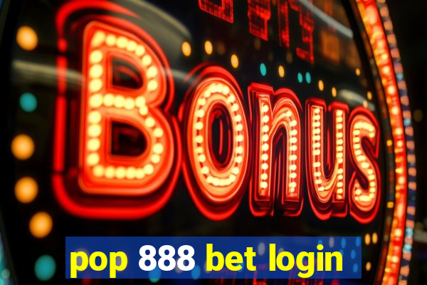 pop 888 bet login