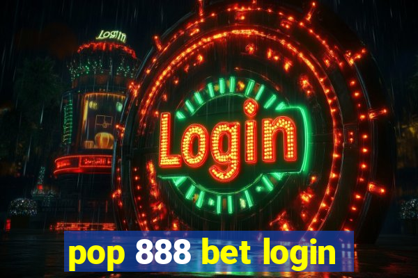pop 888 bet login