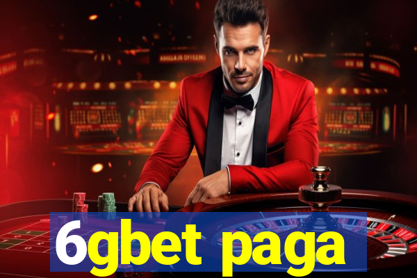 6gbet paga