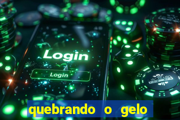 quebrando o gelo pdf download
