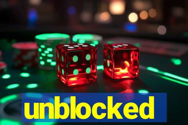 unblocked