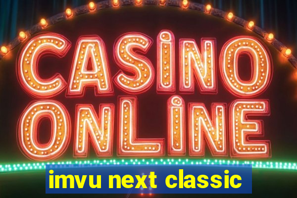imvu next classic