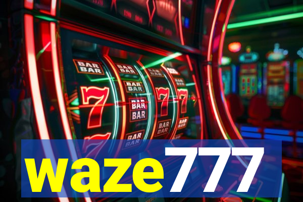 waze777