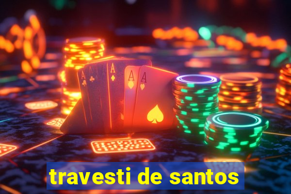 travesti de santos