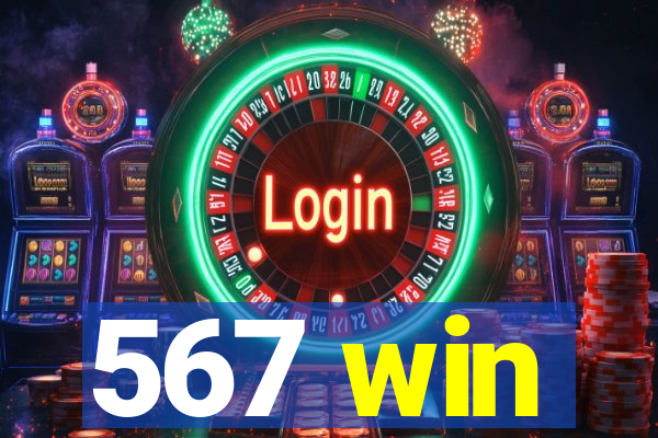 567 win