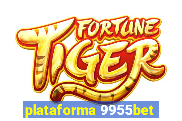 plataforma 9955bet