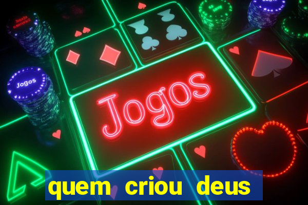 quem criou deus segundo o espiritismo