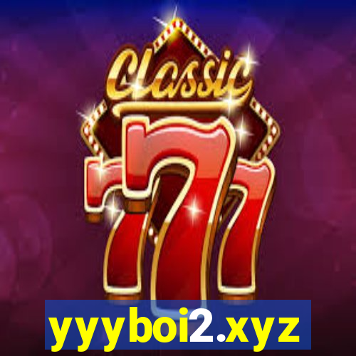 yyyboi2.xyz