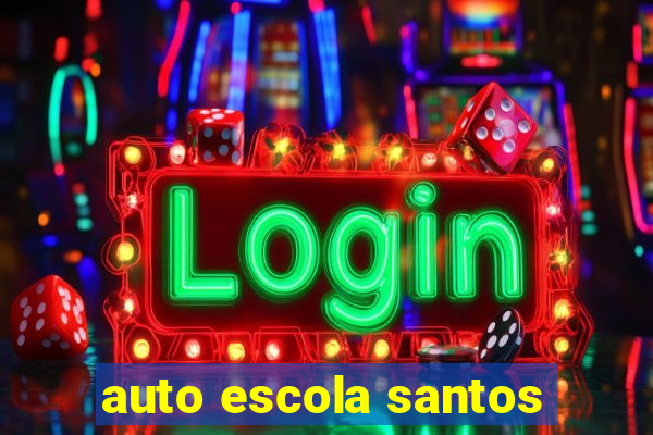auto escola santos