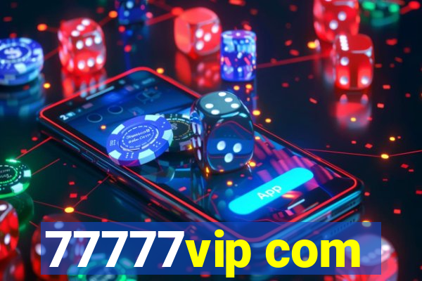77777vip com