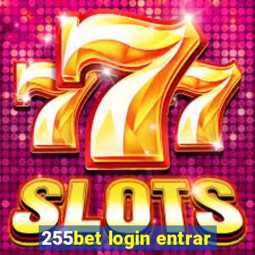 255bet login entrar