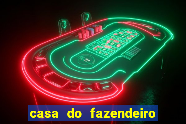 casa do fazendeiro da fabula o aquecedor
