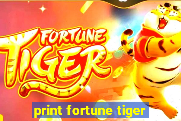 print fortune tiger