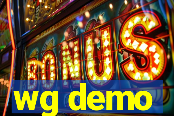 wg demo