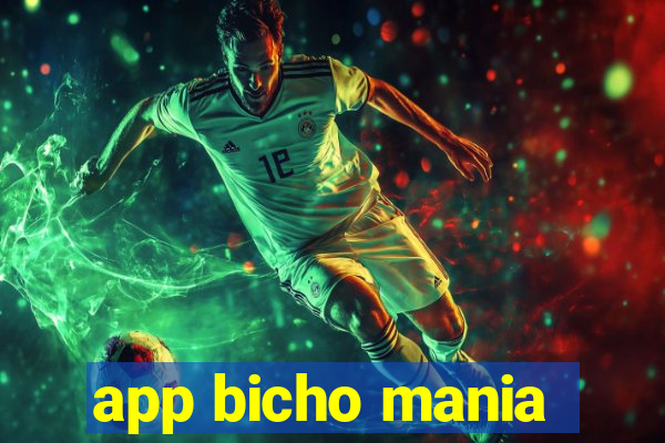 app bicho mania