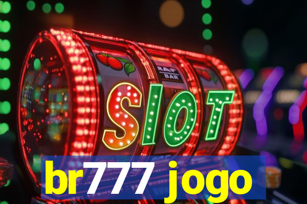 br777 jogo