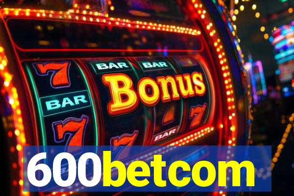 600betcom