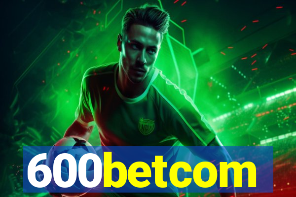 600betcom