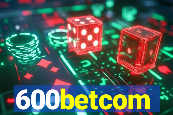 600betcom