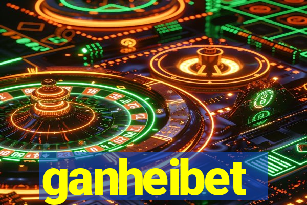 ganheibet
