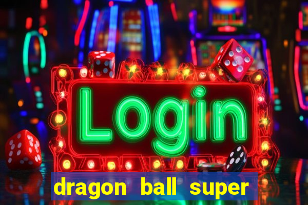 dragon ball super super hero filme completo dublado google drive